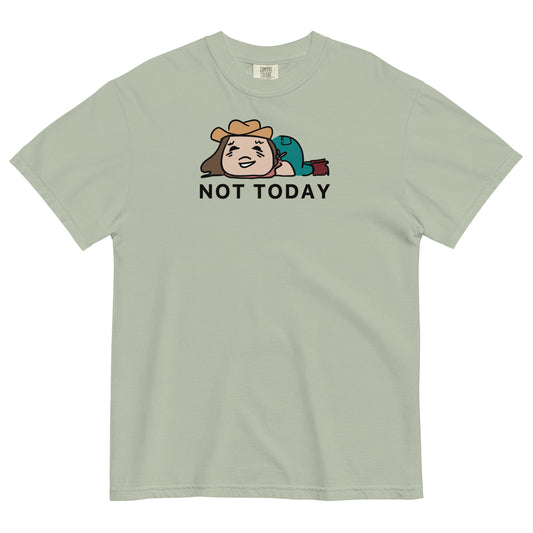 Not Today Adult Tee
